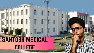 Santosh Medical College, Ghaziabad ||  College Review || Anurag Thakur ||