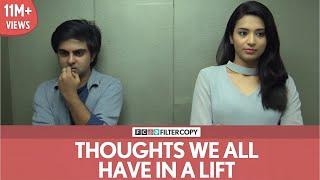 FilterCopy | Thoughts We All Have In A Lift or An Elevator | Ft. Akash Deep Arora