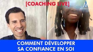 COACHING LIVE ! Comment développer sa Confiance en soi