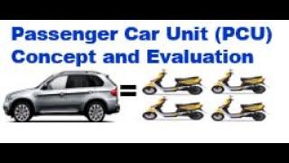 #PCU, #traffic, Passenger Car Equivalency (PCE) Factors, Passenger car unit (PCU) - How and Why?