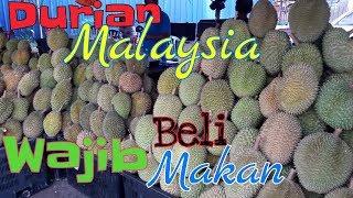 Musim Durian Di Malaysia || Mecari Raja Buah Murah Di Tamam Medan Petaling Jaya || Dia Bossku