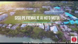 SISU PE FIEMALIE AI HO'O MO'UI - LAVENGAMALIE YOUTH