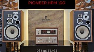 QUÁ HAY  pionner hpm100 bản 200w và bộ porew pre luxman 150 -350 hợp hơn cậu mợ