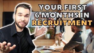 What It's Like Being a Recruiter ? Your 6 first months plan as a Recruitment Consultant