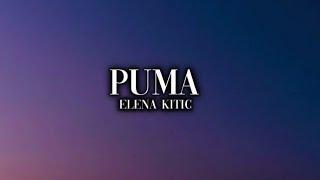 ELENA KITIC-PUMA(OFFICIAL LYRICS VIDEO)