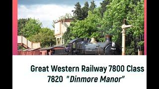 Great Western Railway 7800 Class 7820 "Dinmore Manor" @ Gloucestershire Warwickshire Steam Rail GWSR