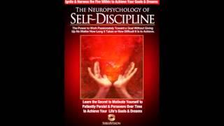 Neuropsychology of Self Discipline   POWERFUL!   How to Discipline Yourself