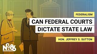 Can Federal Courts Dictate State Law? [No. 86]