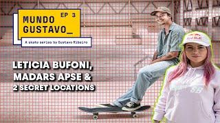 2 Secret Locations with Gustavo Ribeiro, Leticia Bufoni & Madars Apse | MUNDO GUSTAVO Ep 3