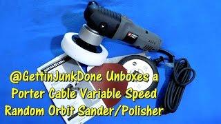 Porter Cable Random Orbit Sander & Polisher Unboxing by @GettinJunkDone