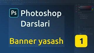 Photoshop darslari / YouTube uchun banner (Thumbnail) yasash / O'zbekcha / Uzbek