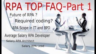 RPA top FAQ answered (Robotic Process Automation ) - Part 1