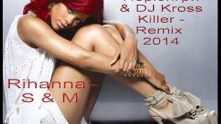 Rihanna - S & M (DJ Lex* Нерюнгри & DJ Kross Killer - Radio Remix)