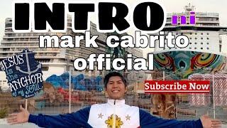 Mark cabrito official INTRO