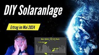 DIY Solaranlage: Ertrag im Mai 2024, Batterie jetzt endgültig kaputt