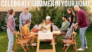 Ways To Celebrate Summer In Your Home ~ These Breezy Tips Would Make The Most Of Summer In Your Home