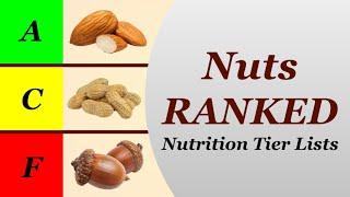 Nutrition Tier Lists: Nuts