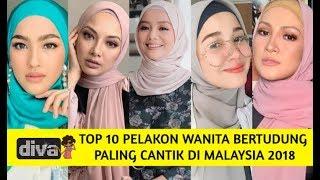 Top 10 Pelakon Wanita Bertudung Paling Cantik Di Malaysia 2018