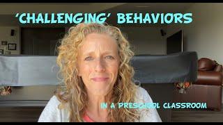 'Challenging' Behaviors in Preschool