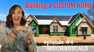 Building a Custom Home - Episode 4 | Mechanicals & Roofing