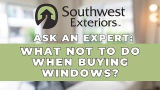 Avoid These Common Mistakes When Shopping for Replacement Windows