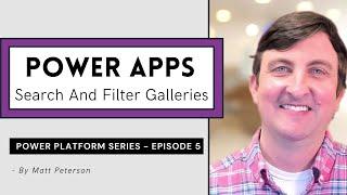 Power Apps Search And Filter Galleries [Power Platform Series - Ep. 5]