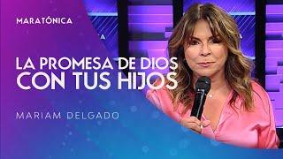 Mariam Delgado - La promesa de Dios con tus hijos - Maratónica - Enlace TV