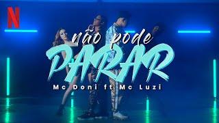 Não pode parar - MC Doni ft MC Luzi | Sintonia | Netflix Brasil
