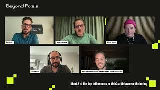 Beyond Pixels: Meet 3 of the Top Influencers in Web3 & Metaverse Marketing - Recap