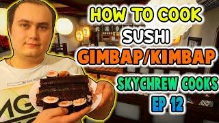 How to cook Sushi Gimbap/Kimbap | Skychrew Cooks #13