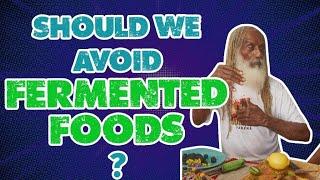 The Hidden Mystery Behind Fermented Foods. Should We Avoid it? Groundbreaking Science Revealed!