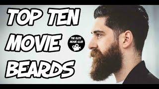 TOP TEN MOVIE BEARDS