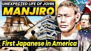 Japanese Fisherman to Shogun’s Samurai | John Manjiro Life Story  ONLY in JAPAN