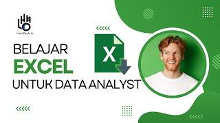 Belajar Excel untuk Data Analyst - #01 Cara Data Analyst Menggunakan Excel