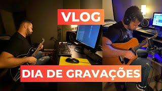 VLOG - DIA A DIA DE GRAVAÇÕES NO STUDIO | GUITARRA E VIOLÃO EM VÁRIOS ESTILOS