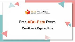 Free Adobe AD0-E328 Exam Questions and Explanations