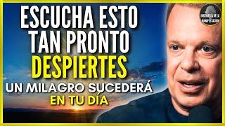 ️ESCUCHA ESTO TAN PRONTO DESPIERTES! | REPROGRAMA TU SUBCONSCIENTE CADA MAÑANA - DR JOE DISPENZA