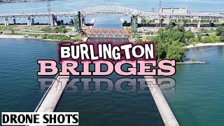 Burlington SKYWAY  //  Canal LIFT BRIDGE  //  Aerial Footage  //  Burlington