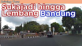 Driving Tour ~ Sukajadi hingga Lembang Bandung