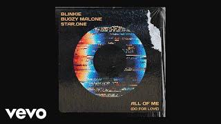 Blinkie, Bugzy Malone, Star.One - All Of Me (Do For Love) (Extended - Official Audio)