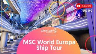 MSC World Europa Ship Tour | Click&Go Holidays