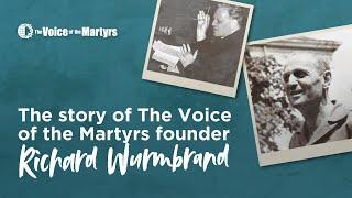 The story of The Voice of the Martyrs founder Richard Wurmbrand