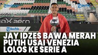 Jay Idzes Bawa Merah Putih Rayakan Venezia Promosi Serie A