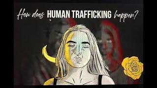 How does human trafficking happen? (Part 1 of 2)