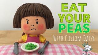 “Eat Your Peas” Read aloud with Custom Daisy LOL doll + fun outtakes