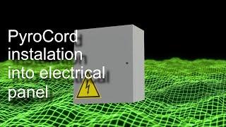 PyroCord ACT installation into the electrical panel.