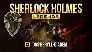 Sherlock Holmes Legends - 13 - Das Beryll-Diadem