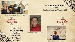 WDFB1170AM881FM Live Stream - First Sunday Share-A-Thon May 5, 2019