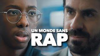 UN MONDE SANS RAP