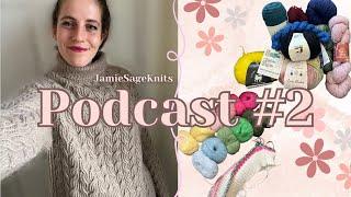 JamieSageKnits Podcast #2 | Wishbone Sweater, Bibi Sweater Colorwork, Rhinebeck and Other Purchases!